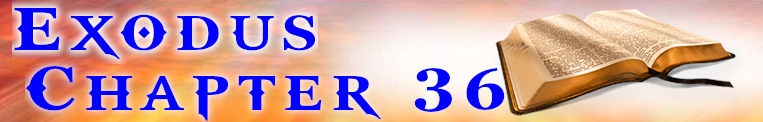 Exodus Chapter 36