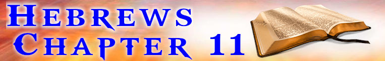 Hebrews Chapter 11
