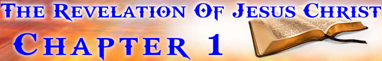 The Revelation Of Jesus Christ Chapter 1