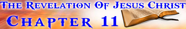 The Revelation Of Jesus Christ Chapter 11