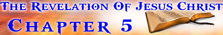 The Revelation Of Jesus Christ Chapter 5