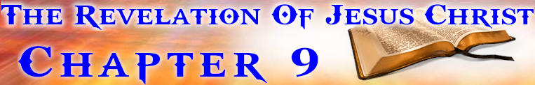The Revelation Of Jesus Christ Chapter 9