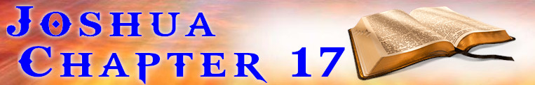 Joshua Chapter 17
